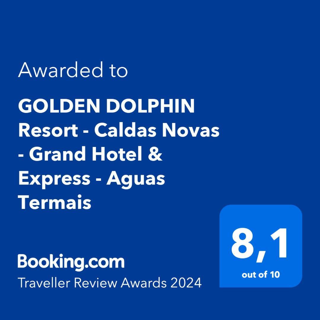 Golden Dolphin Resort - Grand & Express - Caldas Novas - Com Tv A Cabo - Aguas Termais 外观 照片